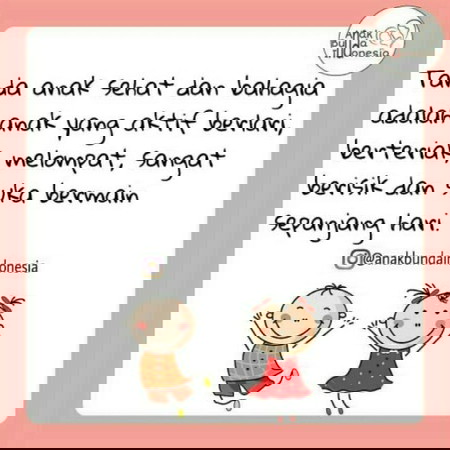 Tanda anak sehat dan bahagia