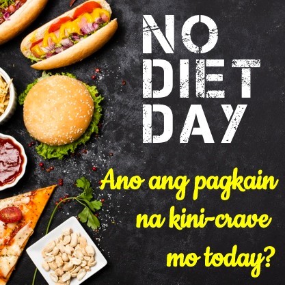 No Diet Day: Bawal mag-diet today!
