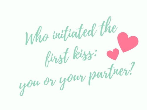 Our First Kiss...
