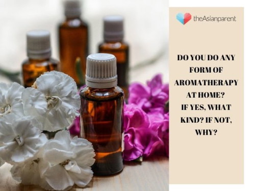 Do you do any form of aromatherapy ?