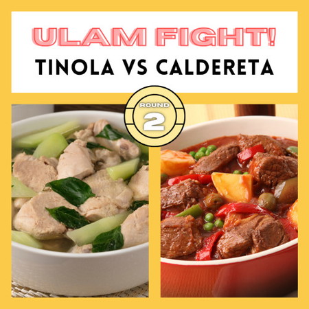 ULAM FIGHT ROUND 2 - Ano'ng mas gusto mo? Tinola vs Caldereta