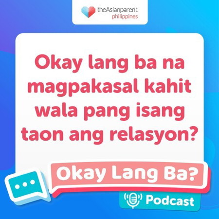 Okay lang ba na magpakasal kahit wala pang isang taon ang relasyon?