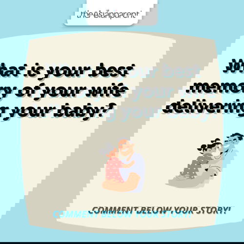 Dad Talk: What is your best memory of your wife delivering your baby? 👨🏻