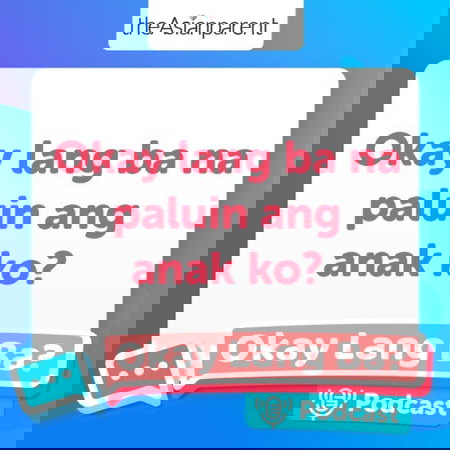 Okay lang ba na paluin ang anak ko?