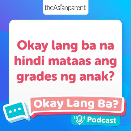 Para sa'yo, okay lang ba na hindi mataas ang grades ng anak? Comment below your thoughts!