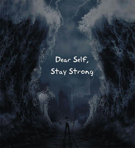Note To Self: BE STRONG
