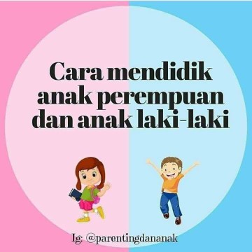 Cara Mendidik Anak Laki-laki Dan Perempuan