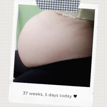 37 weeks, 5 days