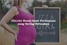 CIRI2 HAMIL ANAK PEREMPUAN