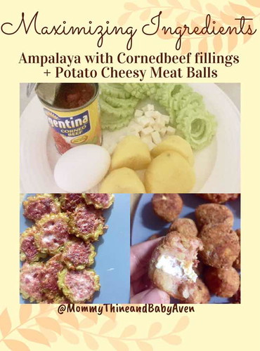 Ampalaya w/ Corned beef fillings and Potato Cheesy Meat Balls