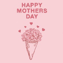 To all the mothers out there