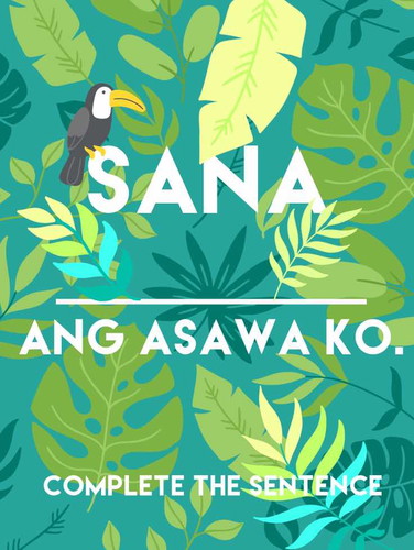 #SanaSaturdays: Complete the sentence
