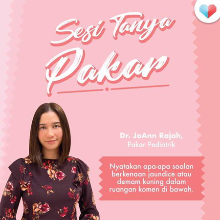 Sesi Tanya Pakar bersama Dr JoAnn Rajah (Pakar Pediatrik)