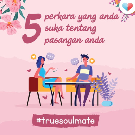 Apa Yang Saya Suka Tentang Pasangan Saya