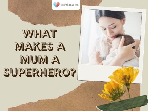 What makes a mum a superhero?