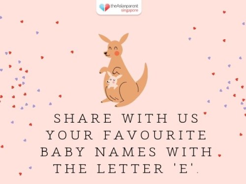 Favourite baby names with the letter 'E'.