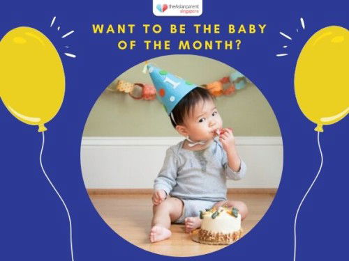 Want to be featured as the 'Baby of the Month'?