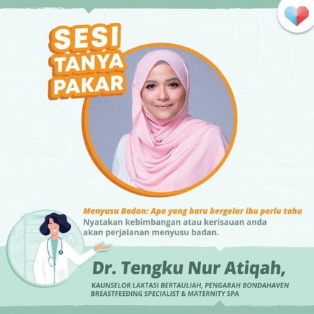 Sesi Tanya Pakar bersama Dr. Tengku Nur Atiqah, Kaunselor Laktasi Bertauliah, Pengarah Bondahaven