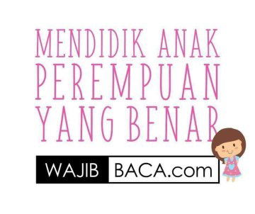 Mendidik Anak Perempuan bagian 1
