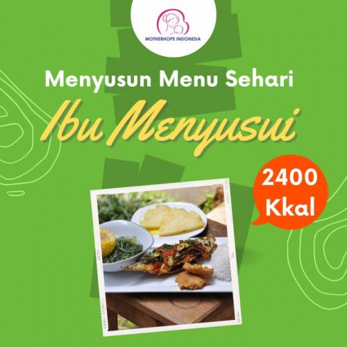 KEBUTUHAN GIZI IBU MENYUSUI BAGIAN 1