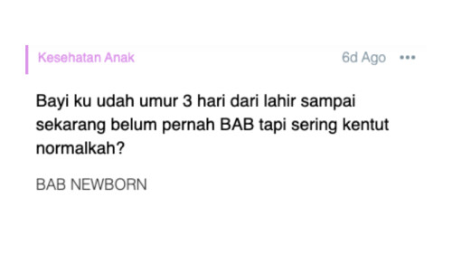 Bayi ku udah umur 3 hari dari lahir sampai sekarang belum pernah BAB tapi sering kentut normalkah?