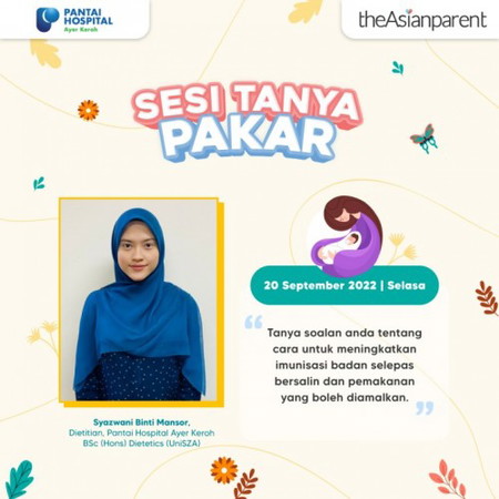 Sesi Tanya Pakar Bersama Cik Syazwani, Dietitian, Pantai Hospital Ayer Keroh