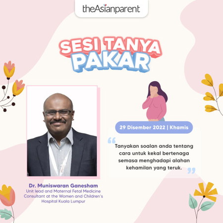 Sesi Tanya Pakar Bersama Dr. Muniswaran Ganesham, Hospital Kuala Lumpur.