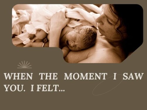 How did you feel when you saw your baby for the first time?