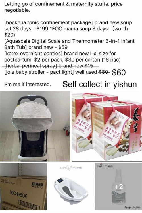 Letting go confinement 28 days soup pack, Kotex, joie stroller, bathtub. Reply if keen