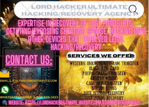 Reach Out to Lord Hacker Ultimate in any case concerning Hacking/Recovery of lost Funds BTC