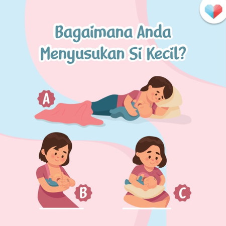 Posisi Menyusu: Bagaimanan Anda Menyusukan Si Manja Anda?