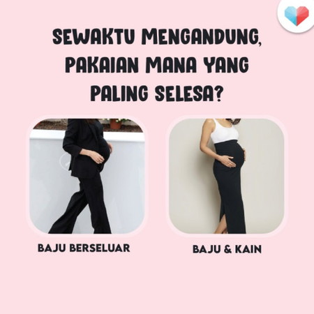 Pakaian Ibu Hamil, Yang Penting Selesa!