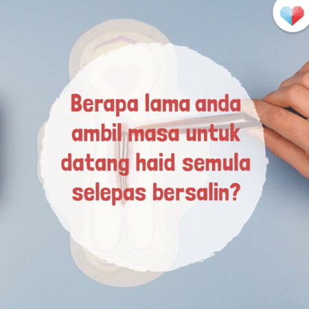 Tempoh Period Kembali Semula Selepas Bersalin