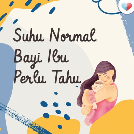 Suhu Normal Bayi Untuk Beberapa Bahagian Badan