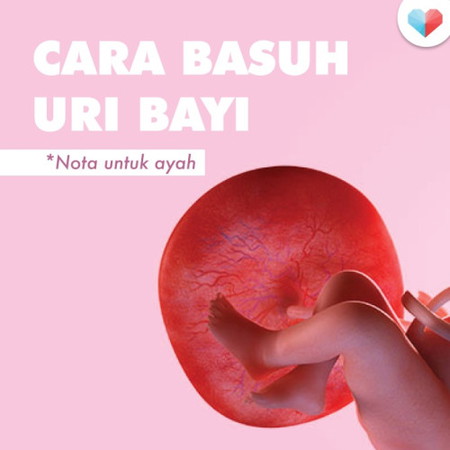 Cara Basuh Uri Bayi