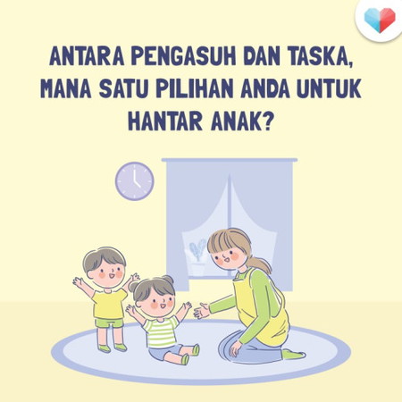 Pengasuh VS Taska