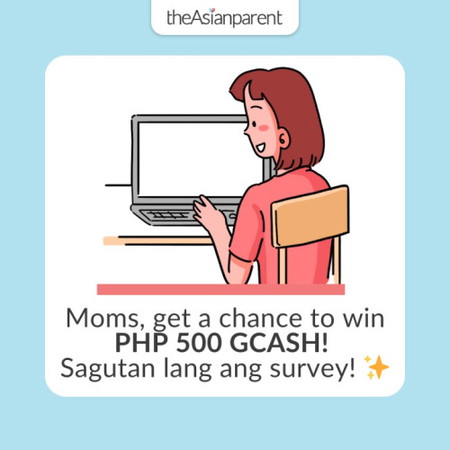 Moms, win PHP 500 GCASH by answering this survey! ✨