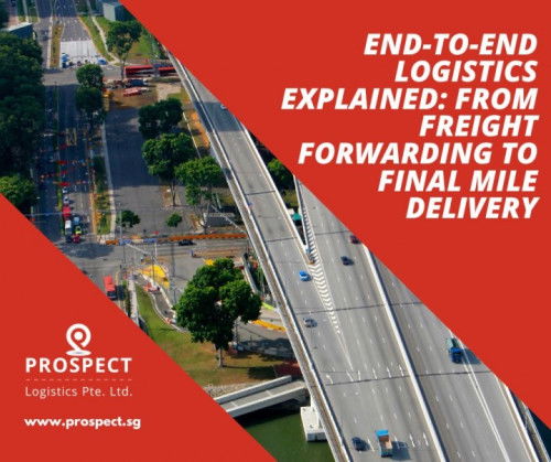 Comprehensive End-to-End Logistics Solutions in Singapore — Prospect Logistics