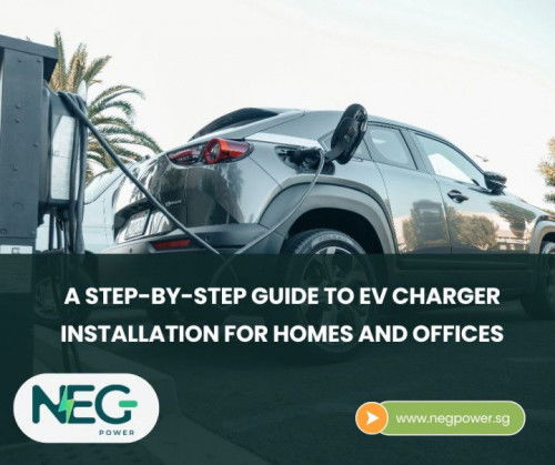 EV Charger Installation: A Complete Guide — Neg Power
