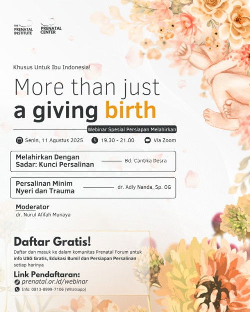 Webinar Persiapan Melahirkan : 
More than just a giving birth