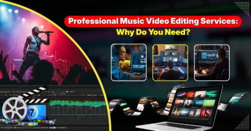 Why Hire a Professional Music Video Editing Service?