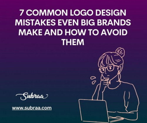 7 Common Logo Design Mistakes Even Big Brands Make and How to Avoid Them — Subraa
