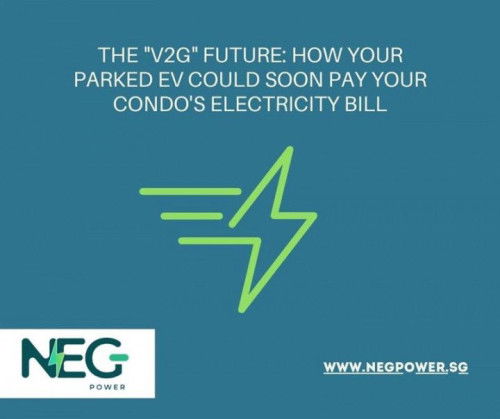 The “V2G” Future: How Your Parked EV Could Soon Pay Your Condo’s Electricity Bill — Neg power