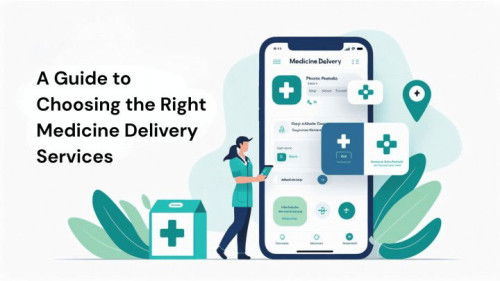 A Guide to Choosing the Right Medicine Delivery Services