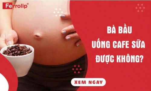 Bầu uống cà phê sữa được không? Có ảnh hưởng đến thai nhi không?