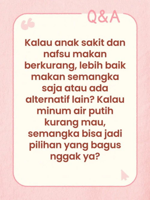 Anak nggak mau makan, nyemil dan minum saat saakit