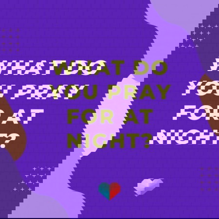 What do you pray for ?