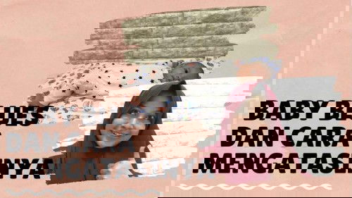 Baby Blues dan Cara Mengatasinya