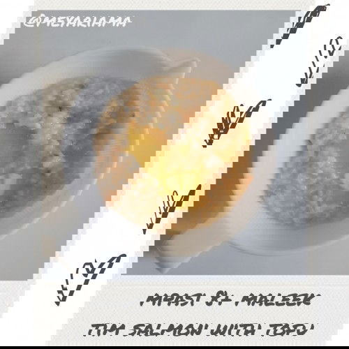 MPASI TIM SALMON WITH TOFU