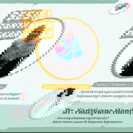 Sesi Tanya Pakar bersama Dr. Fadzlyana Hanif, Perunding Babywearing Bertauliah